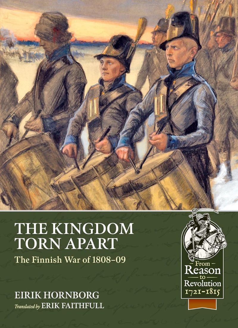 Kingdom Torn Apart: The Finnish War of 1808-09