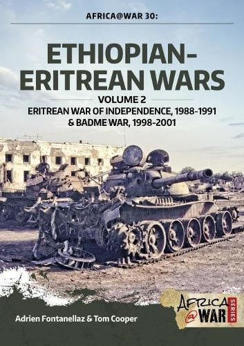 Ethiopian-Eritrean Wars, Volume 2: Eritrean War of Independence , 1988-1991 & Ba