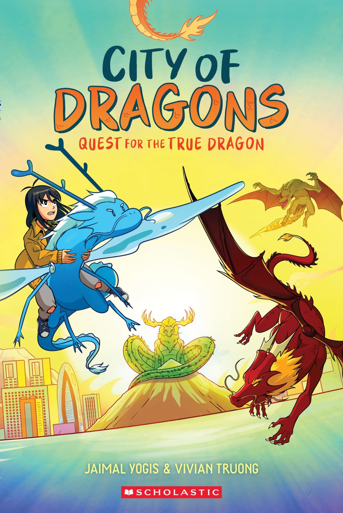 Quest for the True Dragon - City of Dragons Book 3