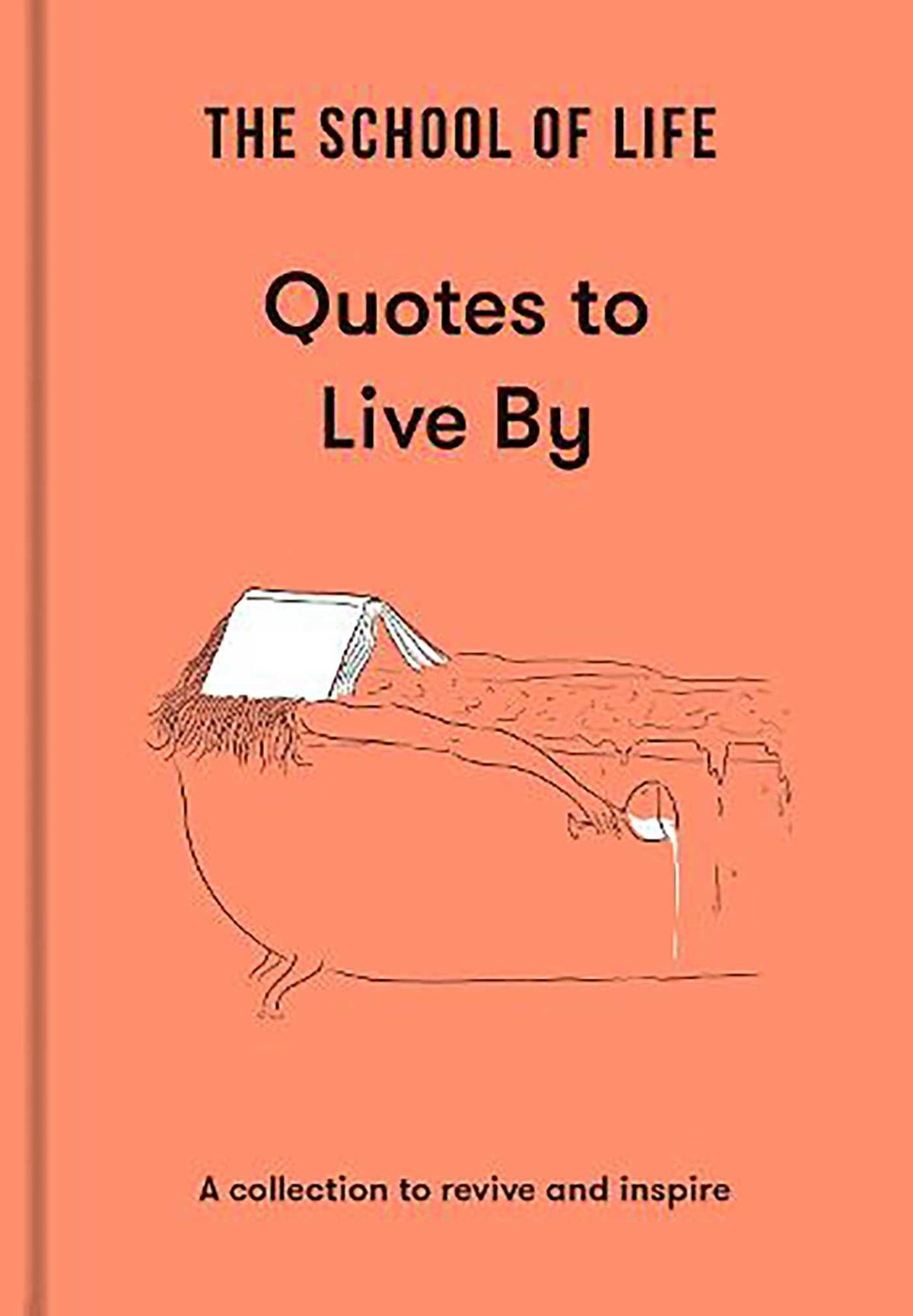 Quotes to Live By: Quotes to inspire and enlighten
