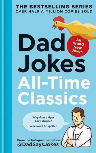 Dad Jokes All Time Classics - Gift Book - by Dad Says Jokes - Hardcover