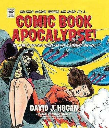 Comic Book Apocalypse - by David K. Hogan - Hardcover