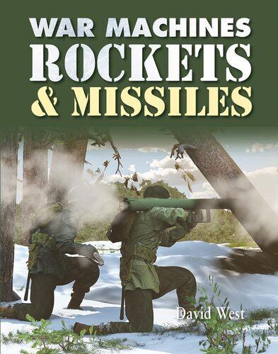 War Machines Rockets and Missiles - Military History Book - by David West