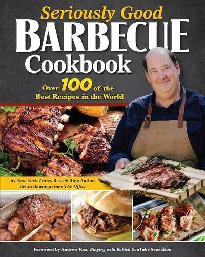 Seriously Good Barbecue Cookbook - by Brian Baumgartner - Paperback