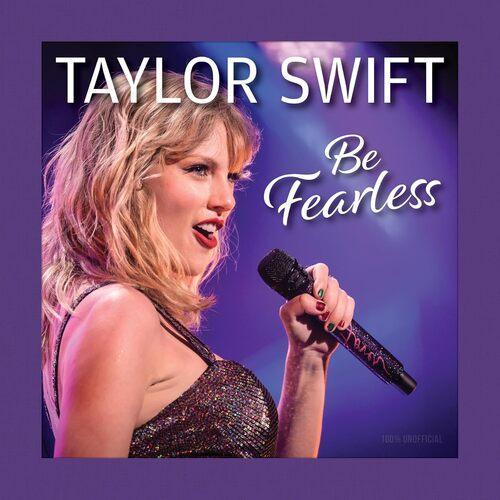 Taylor Swift Be Fearless - by Grace Peterson - Hardcover