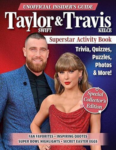 Unofficial Insiders Guide Taylor Swift and Travis Kelce Superstar Activity Book