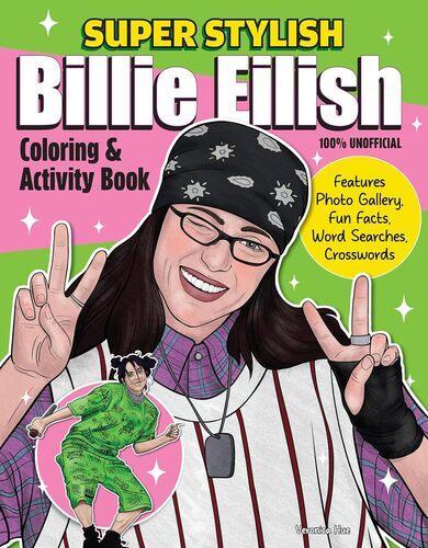 Super Stylish Billie Eilish Coloring and Activity Book - by Ava Moore Paperback