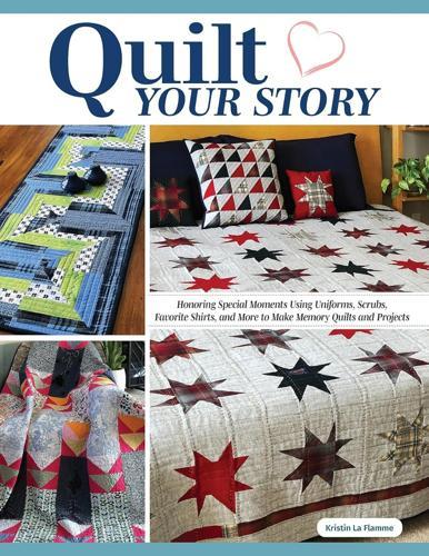 Quilt Your History - Craft Book - by Kristin La Flamme - Paperback