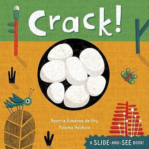 Crack! - Children's Board Book - by BEATRIZ GIMINEZ DE ORY