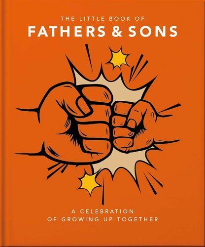 The Little Book of Fathers and Sons - by Orange Hippo - Hardcover