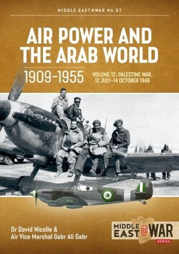 Air Power and the Arab World 1909-1955 Volume 12 Middle - Military History Book