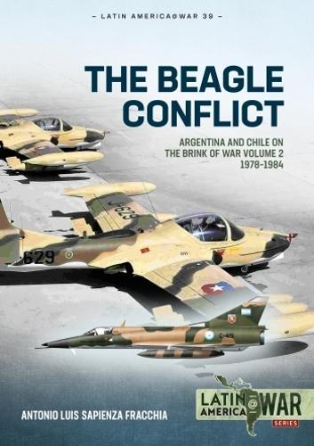 The Beagle Conflict Vol 2 Latin America@war 39 - Military History Book Paperback