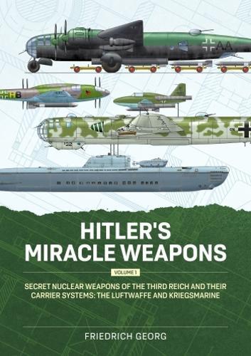Hitlers Miracle Weapons Volume 1 - Paperback