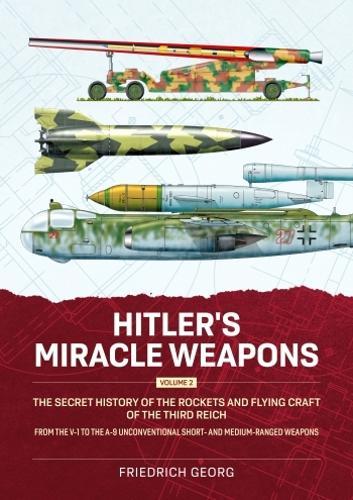 Hitlers Miracle Weapons Volume 2 - Paperback