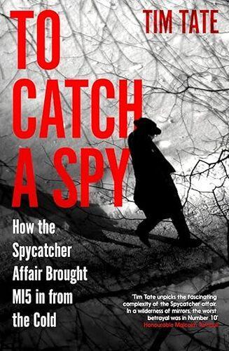 To Catch A Spy - by Tim Tate - Paperback