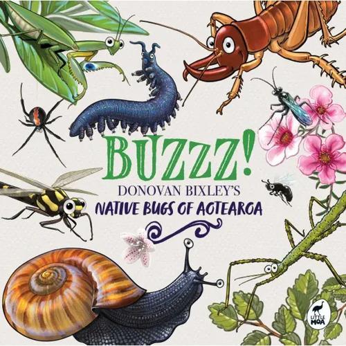 Buzzz - by Donovan Bixley - Hardcover