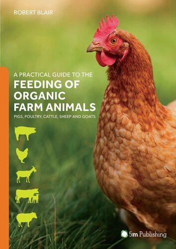 A Practical Guide to the Feeding of Organic Farm Animals - Nature Book Paperback