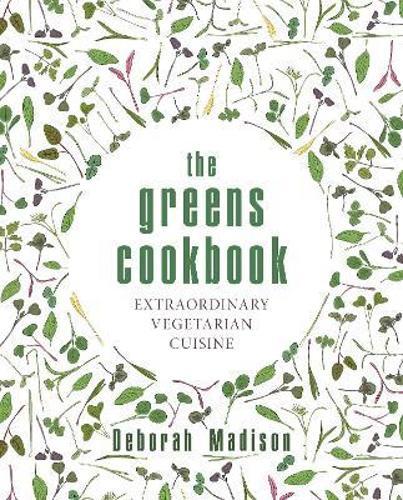 The Greens Cookbook - by Deborah Madison - Hardcover