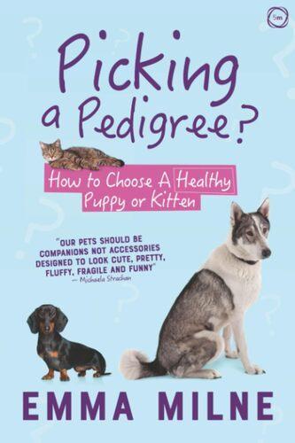 Picking a Pedigree? - by Emma Milne - Paperback