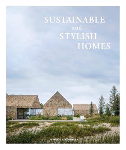 Sustainable and Stylish Homes - Hardcover