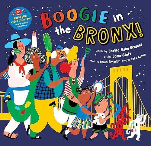 Boogie in the Bronx! - by Jackie Azua Kramer - Paperback
