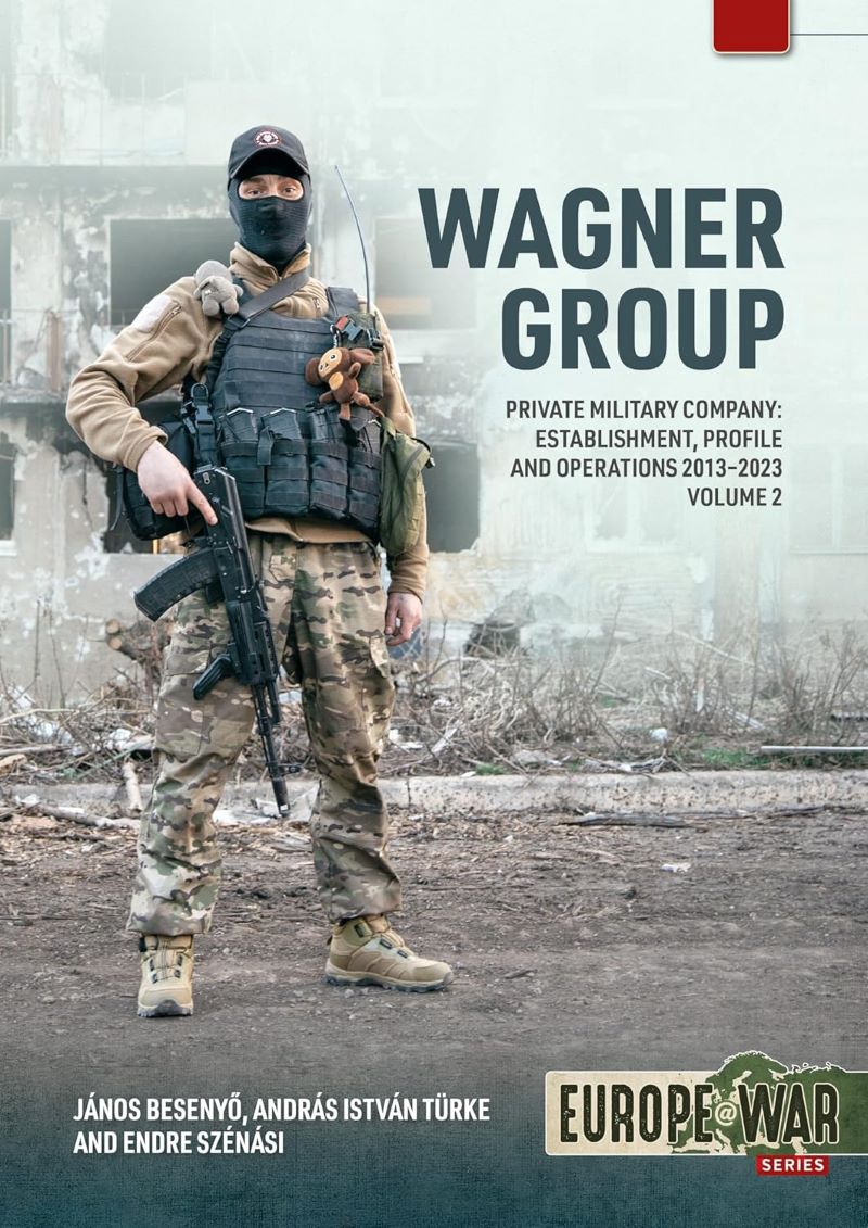 Wagner Group Private Military Company Volume 2