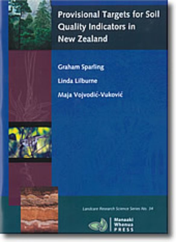 Provisional Targets for Soil Quality Indicators in New Zealand