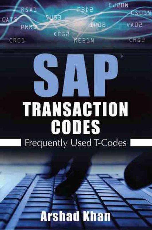 SAP Transaction Codes: Frequently Used T-Codes (Hardcover)