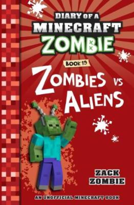 Zombies Vs. Aliens (Diary Of A Minecraft Zombie #19)