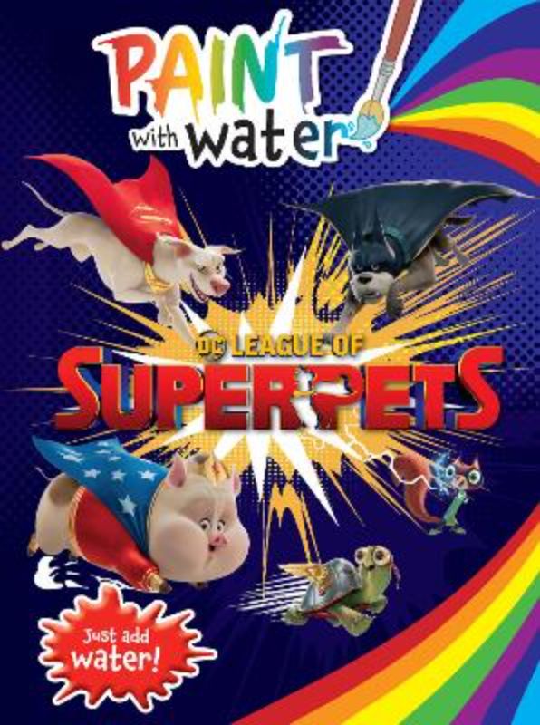 League Of Super-Pets: Paint With Water (Dc Comics)