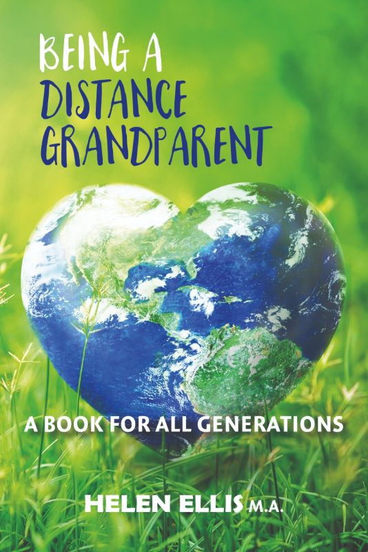 Being a Distance Grandparent - A Book for ALL Generations