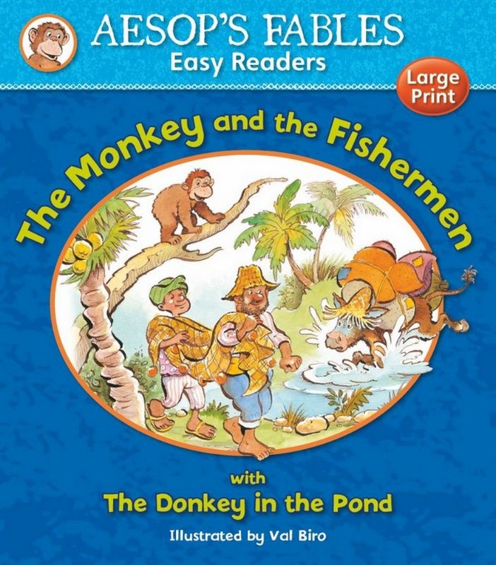 The Monkey and the Fishermen : Aesops Fables Easy Readers