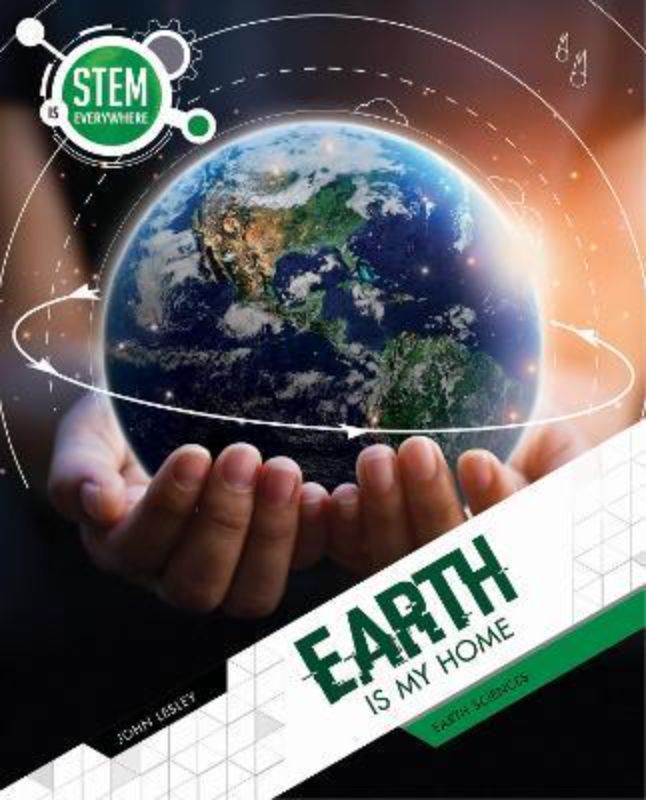 Stem Is Everywhere : Earth Is My Home