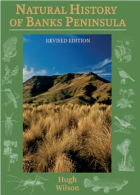 Natural History of Banks Peninsula (Rev Ed 2013)