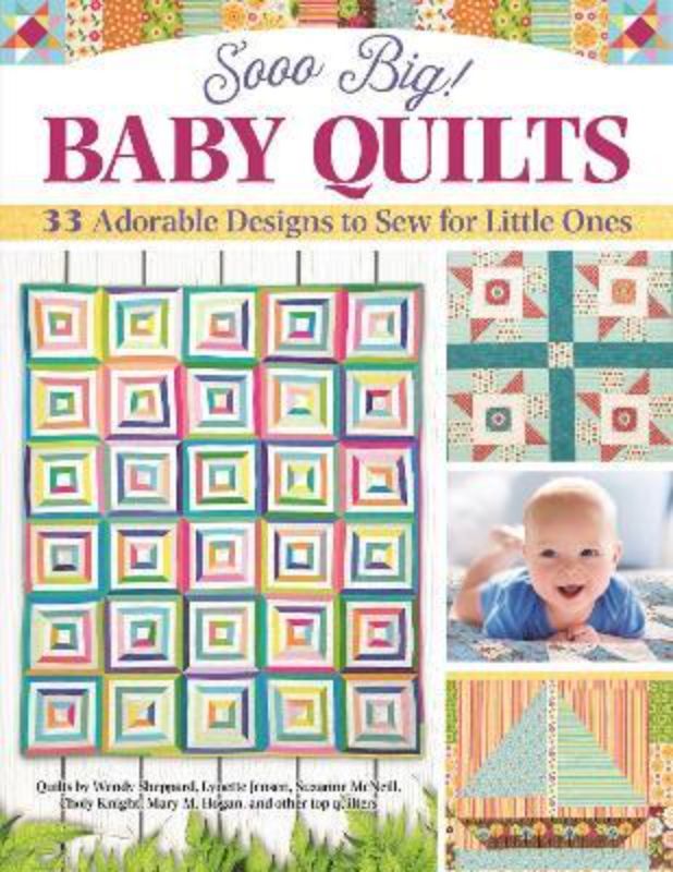 Sooo Big Baby Quilts