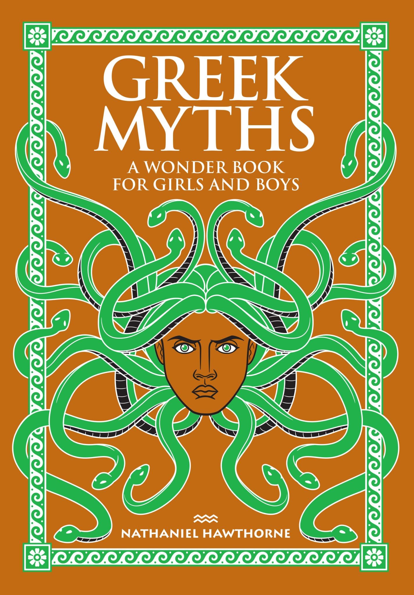 Greek Myths: A Wonder Book for Girls & Boys (Barnes & Noble Collectible Classics