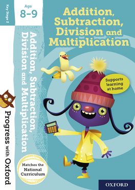 Progress with Oxford: Addition, Subtraction, Multiplication and Division Age 8