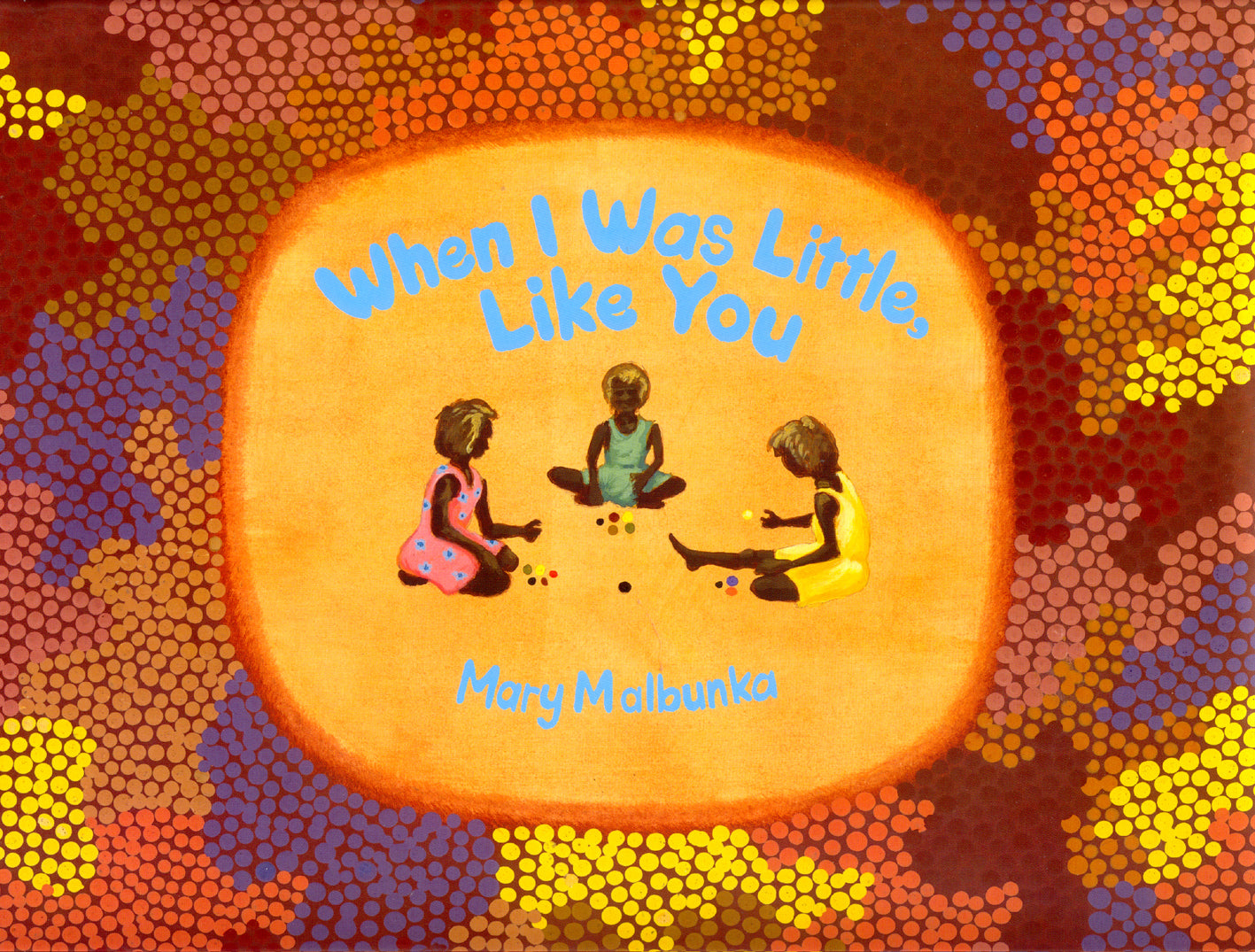 When I Was Little, Like You