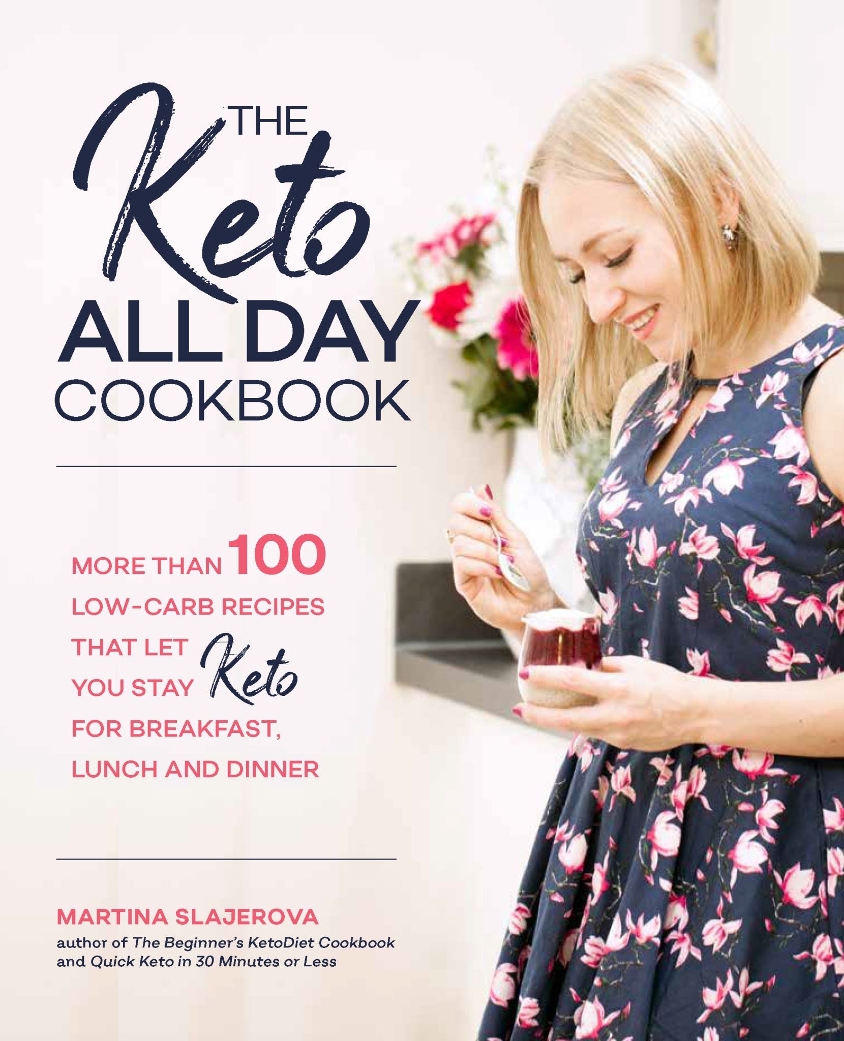 The Keto All Day Cookbook