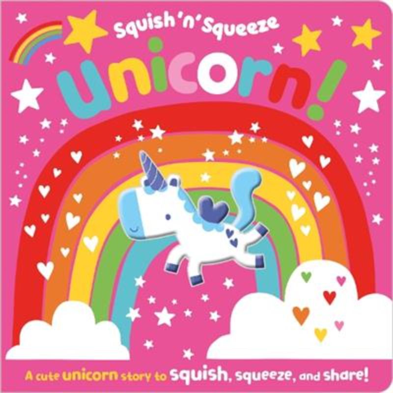 Squish 'N' Squeeze Unicorn!
(Board Book)