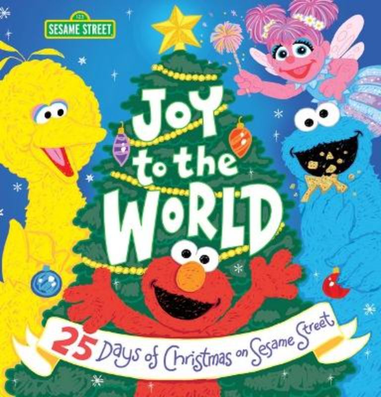 Joy to the World: 25 Days of Christmas on Sesame Street