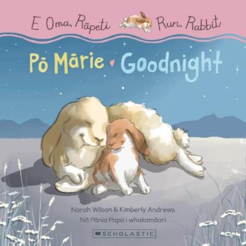 Run, Rabbit: Goodnight / E Oma, Rapeti: Po Marie (Bilingual Edition)