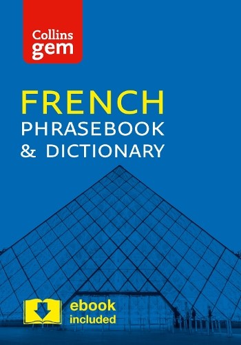 Collins Gem French Phrasebook and Dictionary [4th Edition]