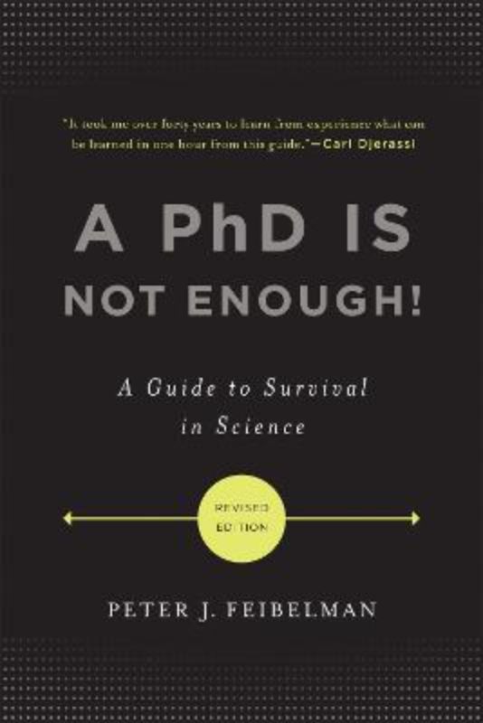 A PhD Is Not Enough!