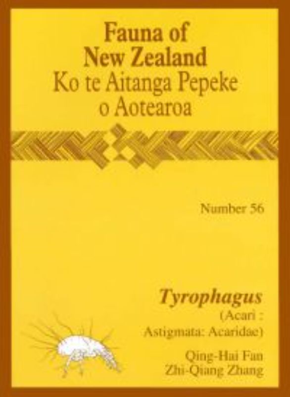 Fauna of New Zealand 56 : Tyrophagus