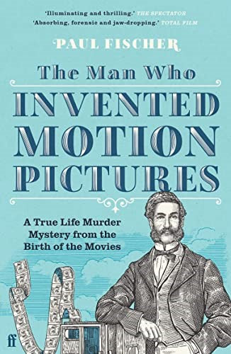 The Man Who Invented Motion Pictures Main