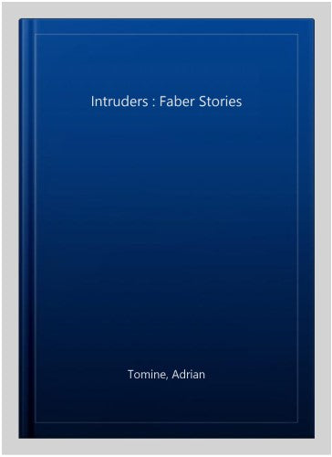 Intruders : Faber Stories