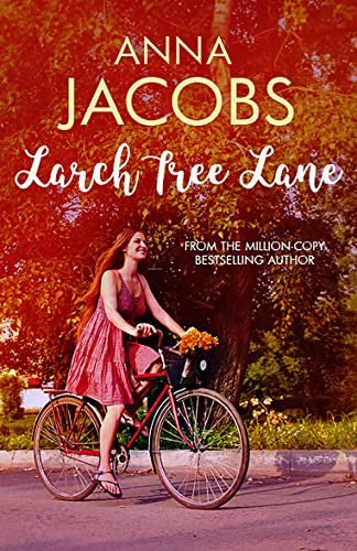 Larch Tree Lane: The first in a brand new series from the multi-million copy bes