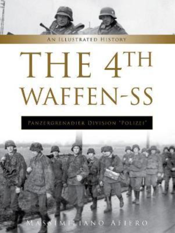 The 4th Waffen-SS Panzergrenadier Division Polizei