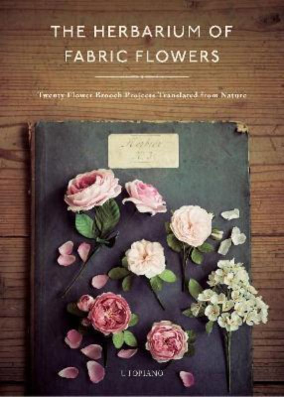 The Herbarium of Fabric Flowers